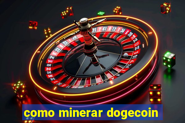 como minerar dogecoin